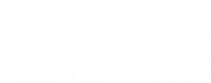 12-13 DE ABRIL 2023 | LA RURAL, PABELLÓN AZUL